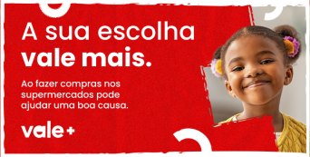 Campanha &quot;Vale +&quot; torna-se essencial para milhares de famílias